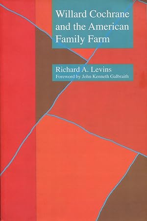 Imagen del vendedor de Willard Cochrane and the American Family Farm a la venta por Waysidebooks