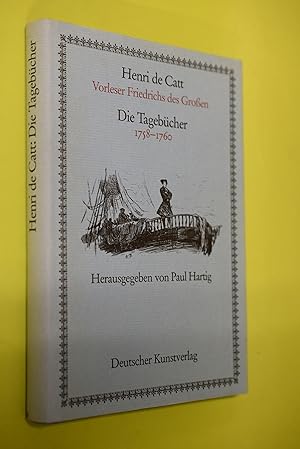 Bild des Verkufers fr Die Tagebcher 1758 - 1760. Henri de Catt. Hrsg. von Paul Hartig zum Verkauf von Antiquariat Biebusch