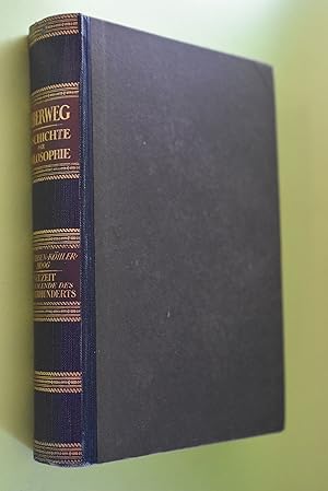 Seller image for Ueberweg, Friedrich: Grundri der Geschichte der Philosophie; Teil: Tl 3., Die Philosophie d. Neuzeit bis zum Ende d. 18. Jh. Vllig neubearb. von Max Frischeisen-Khler ; Willy Moog for sale by Antiquariat Biebusch