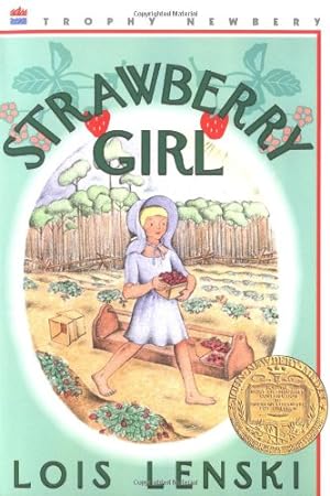 Seller image for Strawberry Girl 60th Anniversary Edition (Trophy Newbery) by Lenski, Lois [Paperback ] for sale by booksXpress