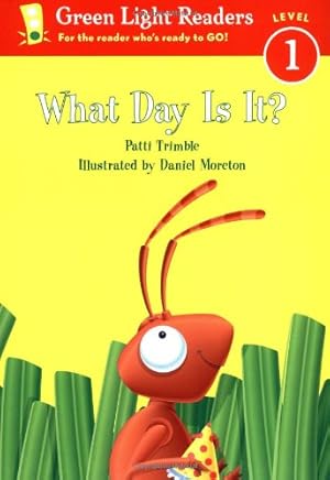 Bild des Verkufers fr What Day Is It? (Green Light Readers Level 1) by Alex Moran, Daniel Moreton [Paperback ] zum Verkauf von booksXpress