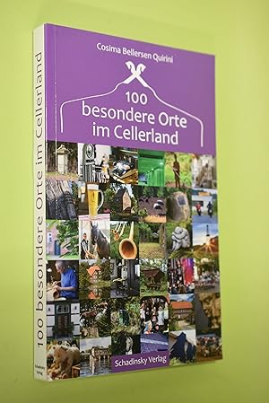 Bild des Verkufers fr 100 besondere Orte im Cellerland. Cosima Bellersen Quirini ; Fotos von Ulrich Loeper zum Verkauf von Antiquariat Biebusch