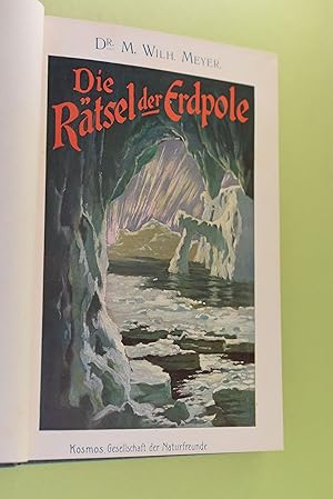 Die Rätsel der Erdpole. von M. Wilh. Meyer