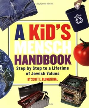 Imagen del vendedor de A Kid's Mensch Handbook: Step By Step To A Lifetime Of Jewish Values by Scott E. Blumenthal [Paperback ] a la venta por booksXpress