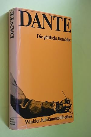 Die göttliche Komödie. Dante Alighieri. [Aus d. Italien. übertr. von Wilhelm G. Hertz. Mit e. Nac...
