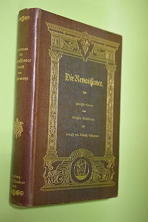 Seller image for Die Renaissance : Historische Scenen. Graf Gobineau. Dt. v. Ludwig Schemann for sale by Antiquariat Biebusch