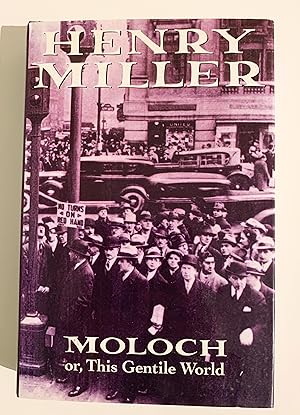 Seller image for Moloch or This Gentile World. for sale by Peter Scott