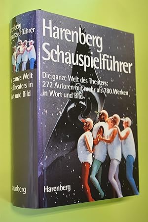 Harenberg, Schauspielführer : die ganze Welt des Theaters. Autoren Gisela Albrod . Schlußred. Mau...