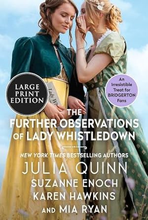 Seller image for The Further Observations of Lady Whistledown by Quinn, Julia, Enoch, Suzanne, Hawkins, Karen, Ryan, Mia [Hardcover ] for sale by booksXpress