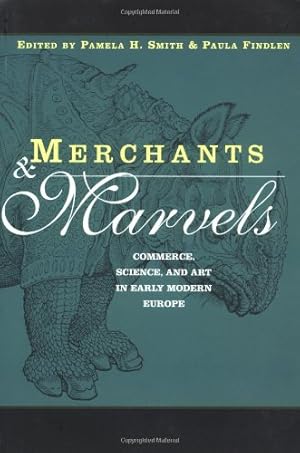 Immagine del venditore per Merchants and Marvels: Commerce, Science, and Art in Early Modern Europe [Paperback ] venduto da booksXpress