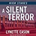 Seller image for A Silent Terror Lib/E (High Stakes Series Lib/E) [Audio Book (CD) ] for sale by booksXpress
