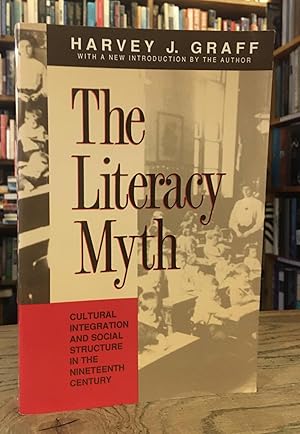 Seller image for The Literacy Myth_ Cultural Integration and Social Structure in the Nineteenth Century for sale by San Francisco Book Company