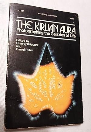 The Kirlian Aura: Photographing the Galaxies of Life