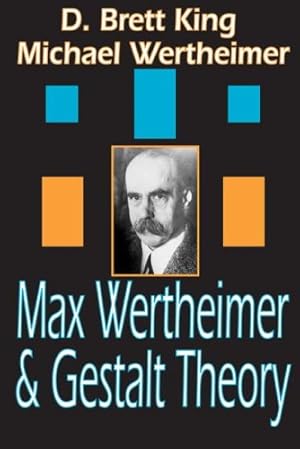Seller image for Max Wertheimer and Gestalt Theory by Wertheimer, Michael, King, D. Brett [Paperback ] for sale by booksXpress