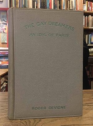 Image du vendeur pour The Gay Dreamers_ An Idyl of Paris mis en vente par San Francisco Book Company