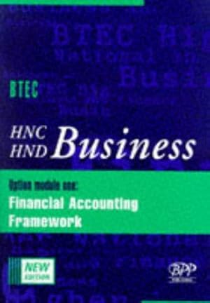 Bild des Verkufers fr HNC/HND Business: Financial Accounting Framework '97 Option Module 1 (HNC/HND business series) zum Verkauf von WeBuyBooks