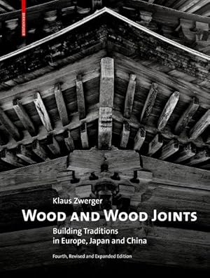 Seller image for Wood and Wood Joints : Building Traditions of Europe, Japan and China for sale by GreatBookPrices