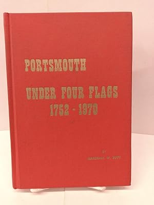 Seller image for Portsmouth Under Four Flags: 1752-1970 for sale by Chamblin Bookmine