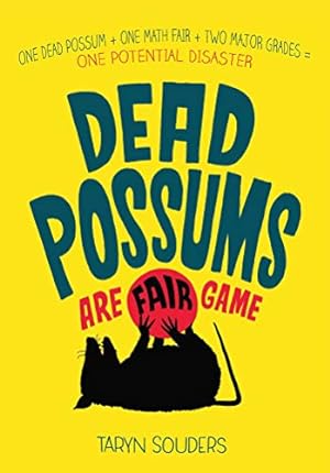 Seller image for Dead Possums Are Fair Game for sale by Reliant Bookstore
