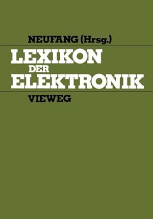 Immagine del venditore per Lexikon der Elektronik venduto da BuchWeltWeit Ludwig Meier e.K.