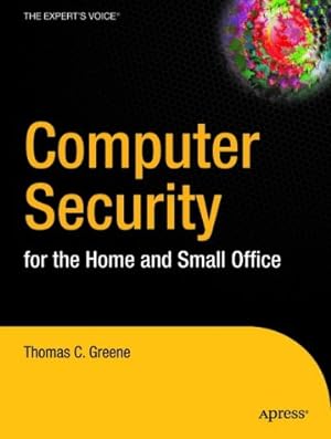 Bild des Verkufers fr Computer Security for the Home and Small Office zum Verkauf von WeBuyBooks