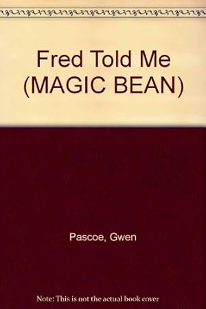 Bild des Verkufers fr Literacy Magic Bean Infant Fiction, Fred Told Me Pupil Book (single) zum Verkauf von WeBuyBooks