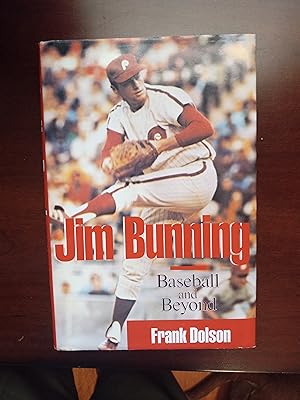Bild des Verkufers fr Jim Bunning Baseball and Beyond zum Verkauf von M  Fox Books llc