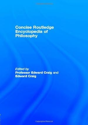 Bild des Verkufers fr Concise Routledge Encyclopedia of Philosophy zum Verkauf von WeBuyBooks