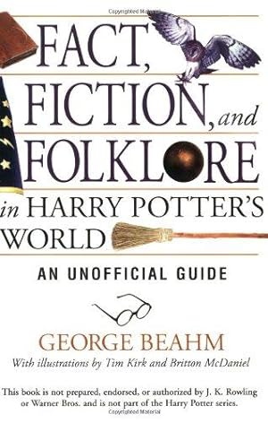 Bild des Verkufers fr Fact, Fiction and Folklore in Harry Potter's World: An Unofficial Guide zum Verkauf von WeBuyBooks