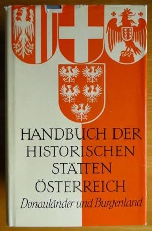 Handbuch der historischen Stätten; Teil: Österreich. Bd. 1., Donauländer und Burgenland / hrsg. v...