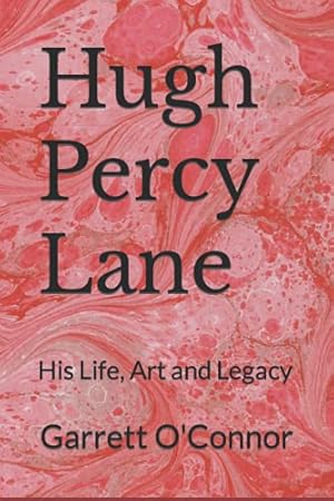 Seller image for Hugh Percy Lane: His Life, Art and Legacy for sale by WeBuyBooks