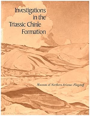 Investigations in the Triassic Chinle Formation / Museum of Northern Arizona Bulletin No. 47