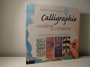 Seller image for Calligraphie: Couleur et cration for sale by Bidonlivre