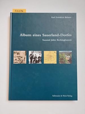 Bild des Verkufers fr Album eines Sauerland-Dorfes : tausend Jahre Beckinghausen (signiert!) Karl Friedrich Bhren zum Verkauf von Versandantiquariat Claudia Graf