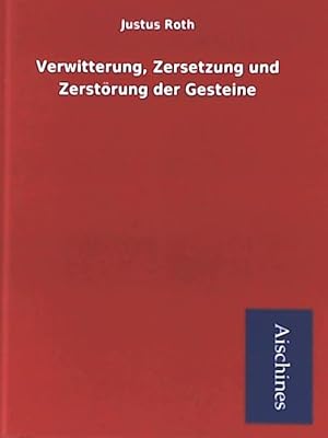 Bild des Verkufers fr Verwitterung, Zersetzung und Zerstrung der Gesteine. Reprint zum Verkauf von Leserstrahl  (Preise inkl. MwSt.)