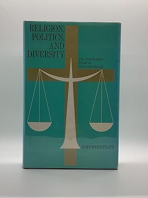 Image du vendeur pour RELIGION, POLITICS, AND DIVERSITY The Church-State Theme in New York History mis en vente par Arches Bookhouse