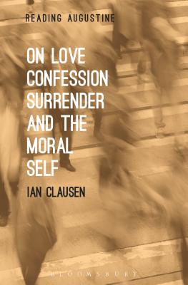 Seller image for On Love, Confession, Surrender and the Moral Self (Paperback or Softback) for sale by BargainBookStores