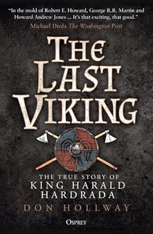 Bild des Verkufers fr The Last Viking : The True Story of King Harald Hardrada zum Verkauf von Smartbuy