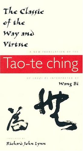 Immagine del venditore per The Classic of the Way and Virtue: A New Translation of the Tao-te Ching of Laozi as Interpreted by Wang Bi (Translations from the Asian Classics) by Wang Bi, Laozi [Paperback ] venduto da booksXpress