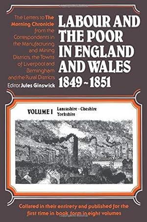 Bild des Verkufers fr Labour and the Poor in England and Wales, 1849-1851: Lancashire, Cheshire & Yorkshire zum Verkauf von WeBuyBooks