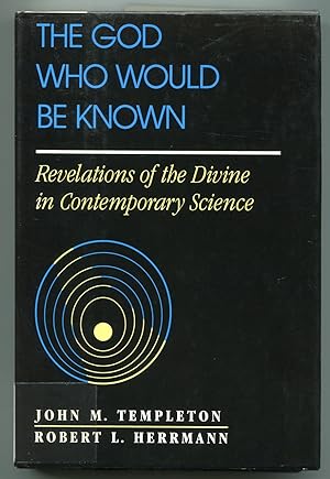 Bild des Verkufers fr The God Who Would Be Known: Revelations of the Divine in Contemporary Science zum Verkauf von Between the Covers-Rare Books, Inc. ABAA
