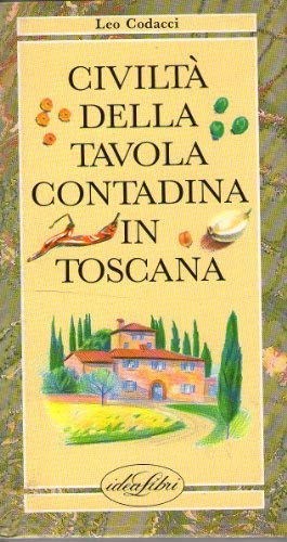 Immagine del venditore per Civilt della tavola contadina in Toscana. Ediz. illustrata venduto da librisaggi