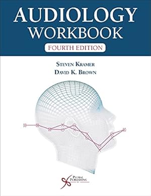 Imagen del vendedor de Audiology Workbook, Fourth Edition by Steven Kramer, David K. Brown [Spiral-bound ] a la venta por booksXpress