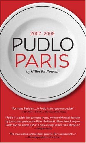 Immagine del venditore per Pudlo Paris 2007-2008: A Restaurant Guide venduto da Giant Giant