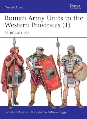 Image du vendeur pour Roman Army Units in the Western Provinces (1) : 31 BC-AD 195 mis en vente par Smartbuy