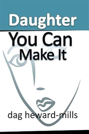 Seller image for Daughter You Can Make It for sale by GreatBookPrices