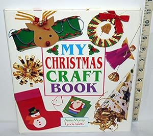 Imagen del vendedor de MY CHRISTMAS CRAFT BOOK a la venta por WeBuyBooks