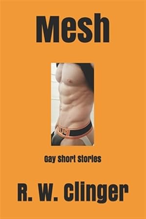 Immagine del venditore per Mesh: Gay Short Stories venduto da GreatBookPrices