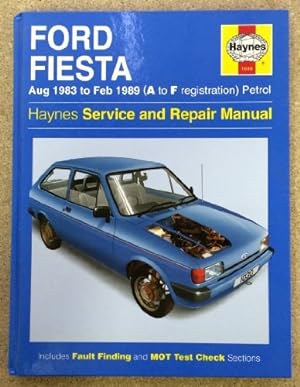 Seller image for Ford Fiesta Aug 1983 to Feb 1989 (A to F registration) Petrol: Haynes Service and Repair Manual for sale by WeBuyBooks