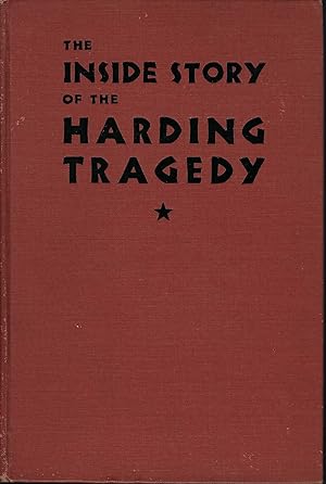 The Inside Story of The Harding Tragedy